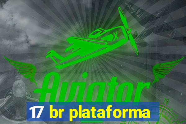 17 br plataforma